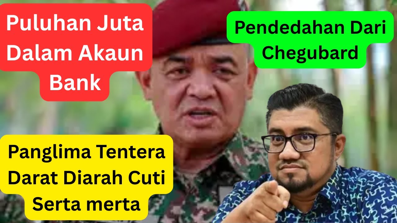 Chegubard Dedah Dakwaan Pengubahan Wang Haram | SPRM Siasat Panglima Tentera Darat