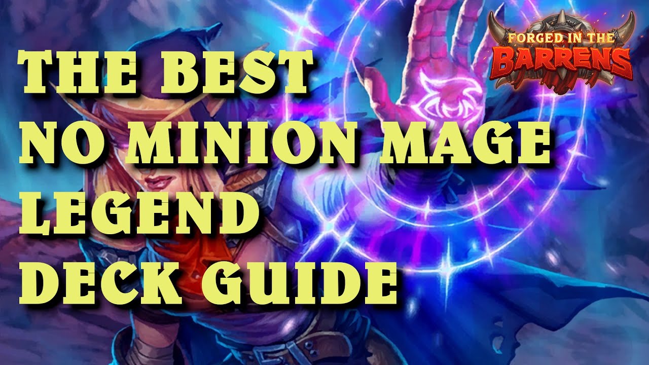 The BEST No Minion Mage deck quick guide (Hearthstone Forged in the Barrens)
