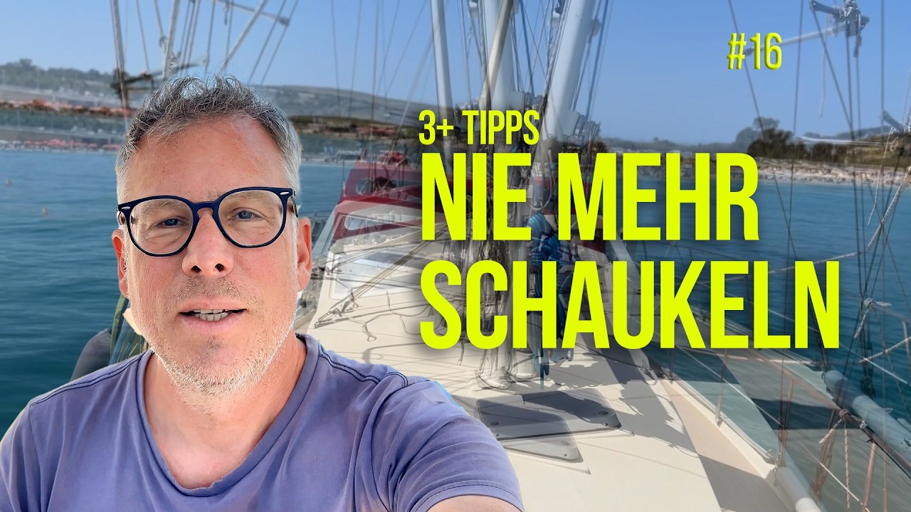 16 - Boot rollt beim Ankern? 3 geniale Tricks für ruhige Nächte (Flopper Stopper, Kettentrick & Co.)