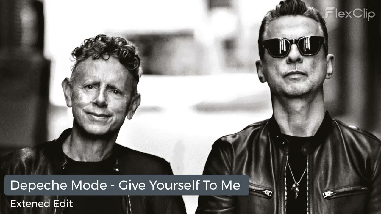Depeche Mode - Give Yourself To Me (Extended Edit)