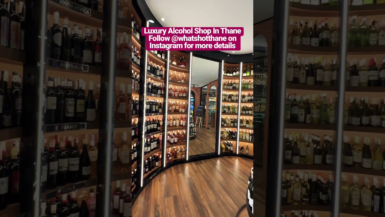 Luxury Alcohol Shop In #thane #alcohol #wineshop #shorts #daaru #drinks #luxury #trendimgshort