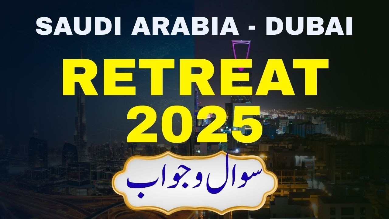 Inzaar Retreat 2025 - QNA Session - Saudi Arabia and Dubai - Abu Yahya