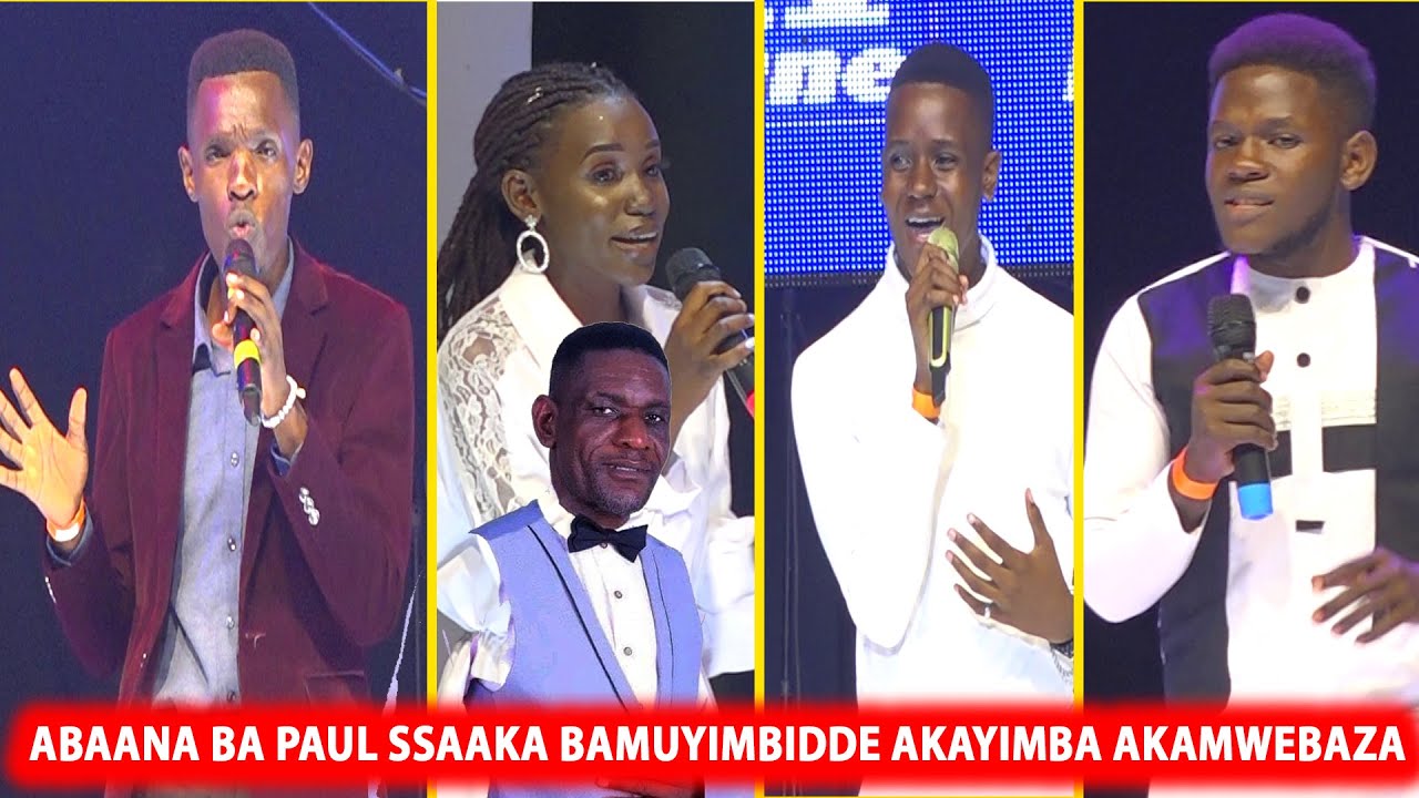 ESSANYU ABAANA BA PAUL SSAAKA BAMUYIMBIDDE OLUYIMBA OLUMWEBAZA OKUBEERA TAATA OMULUNGI