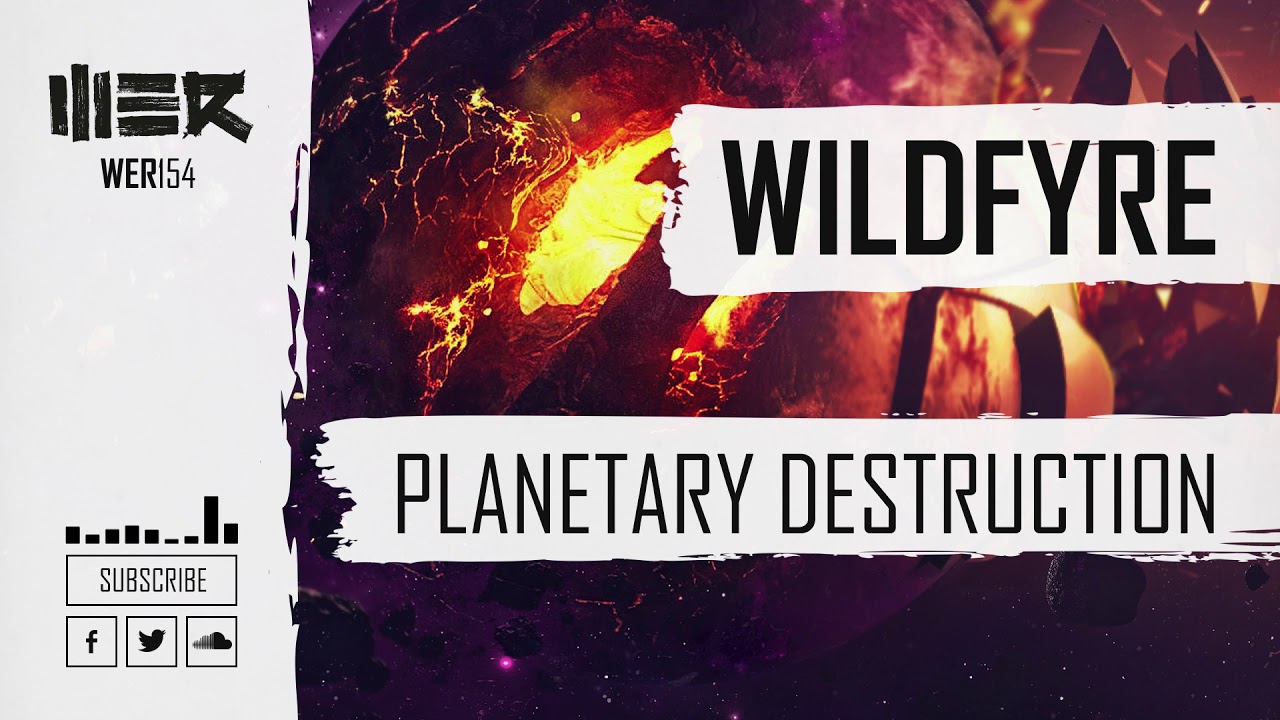 Wildfyre - Planetary Destruction (Official Audio)