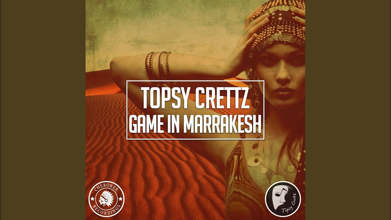Game In Marrakesh (Original Mix)