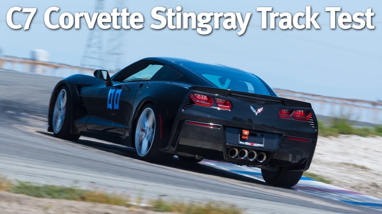 C7 Corvette Stingray Z51 Baseline Track Test at Buttonwillow Raceway