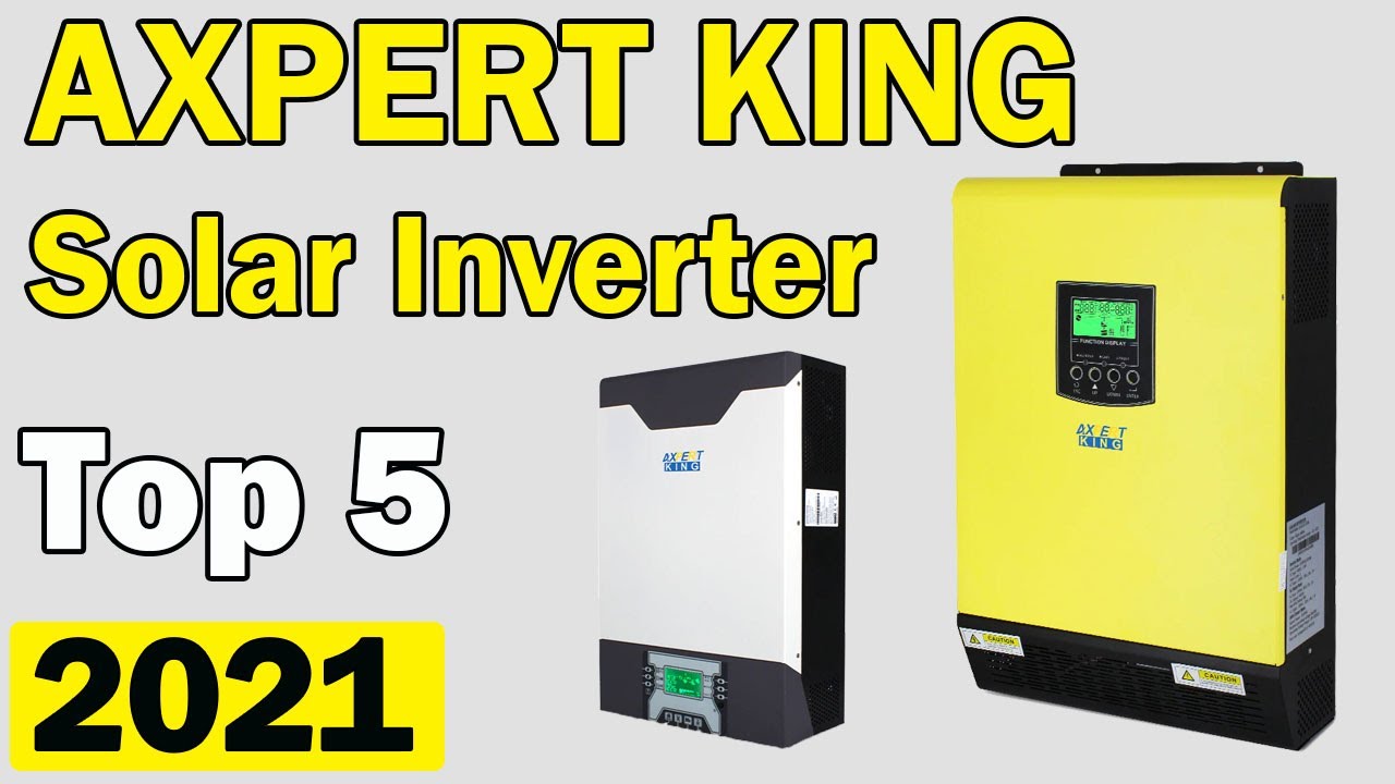 Top 5 Best AXPERT KING Solar Inverter in 2021