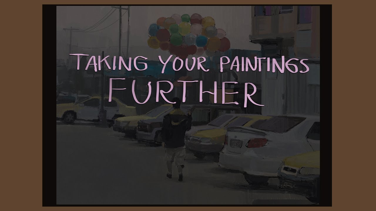 Taking Your Paintings Further