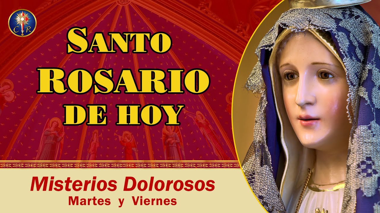 🙏🏻  Misterios Dolorosos del Santo Rosario | Martes 19 de agosto del 2025