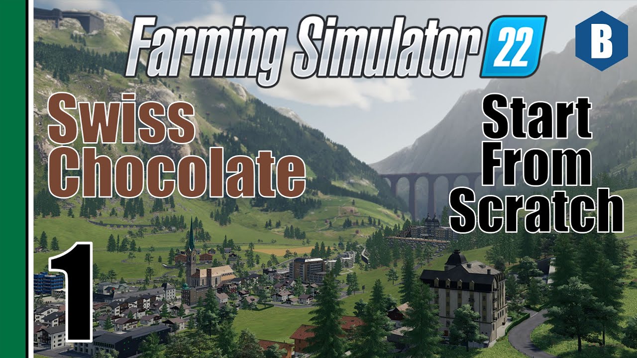 FARMING SIMULATOR 22 - Swiss Chocolate - ERLENGRAT MAP - Part 1 - FS22 START FROM SCRATCH
