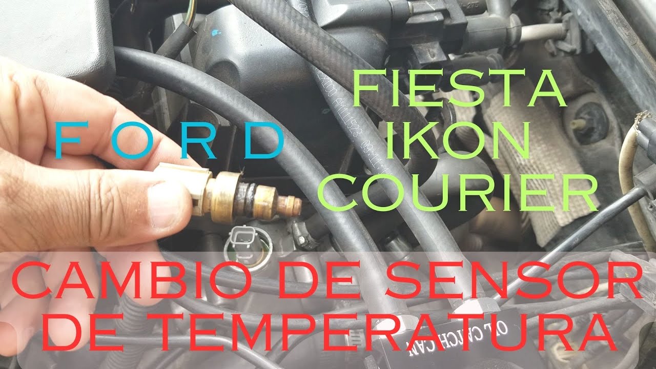 Cambio de Sensor de Temperatura / Ford Fiesta