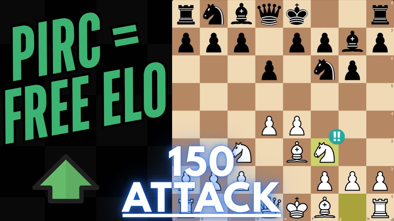 150 Attack Chess Opening Guide: 4 Ways to Crush the Pirc Defense