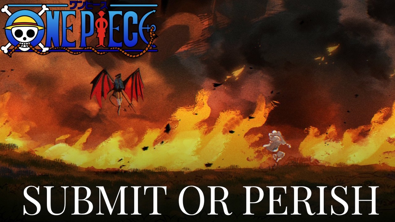 Submit Or Perish (Luffy and Loki VS Imu)『ワンピース』One Piece Chapter 1178 Fanmade Soundtrack
