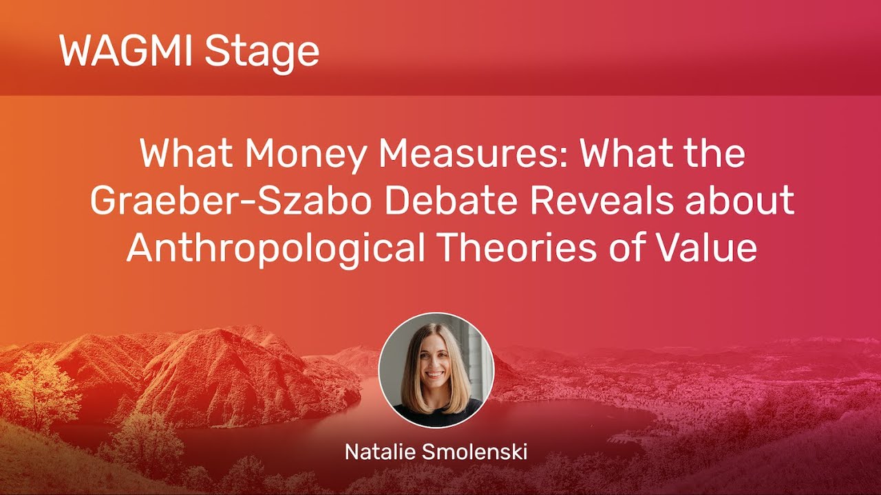 What Money Measures: What the Graeber-Szabo Debate Reveals about Anthropological Theories of Value