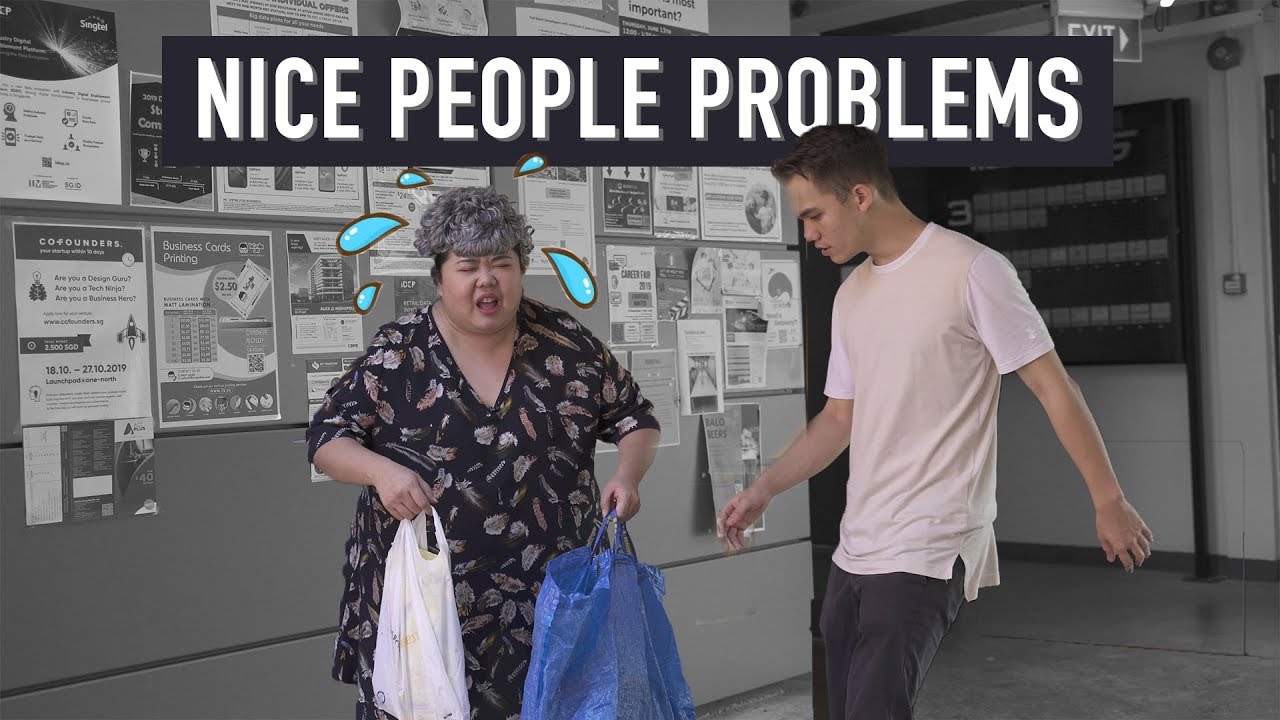 Nice People Problems