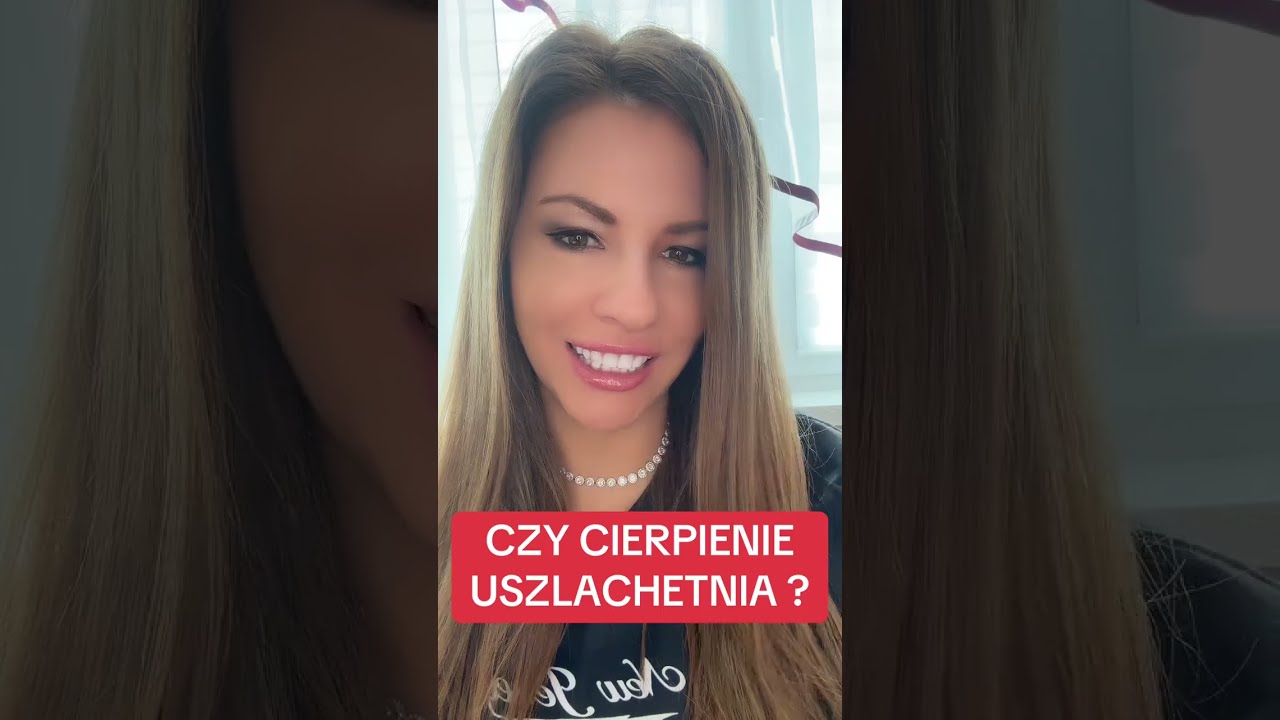 CZY CIERPIENIE USZLACHETNIA ? 