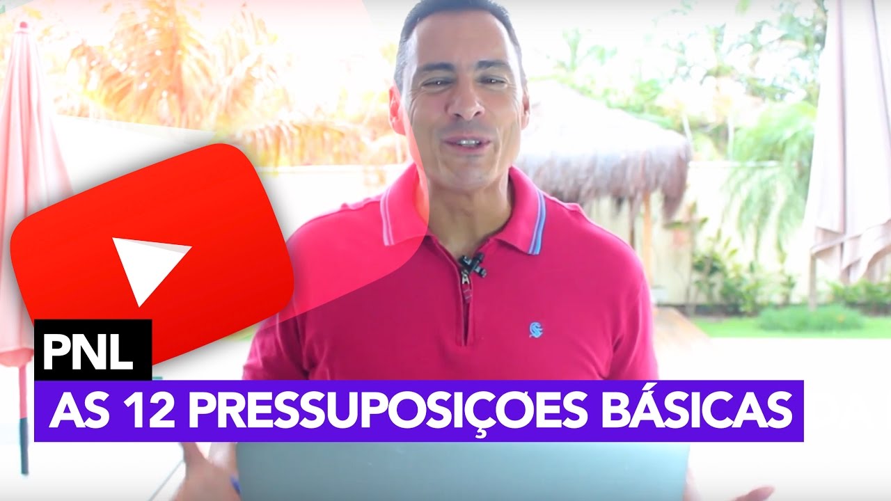 265- AS 12 PRESSUPOSIÇÕES BÁSICAS DA PNL | RODRIGO CARDOSO