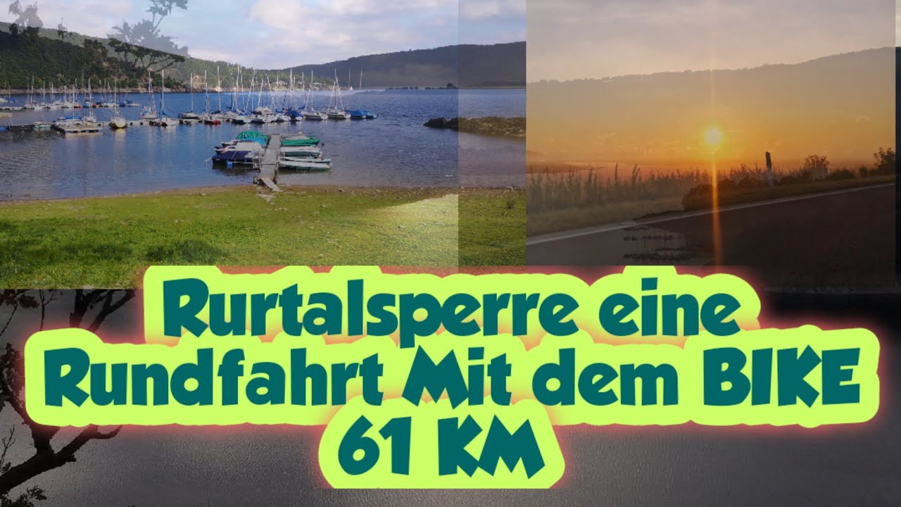 Rurtalsperre schwammenaue eine komplette Rundfahrt mit dem BIKE ca 61 KM lange Strecke