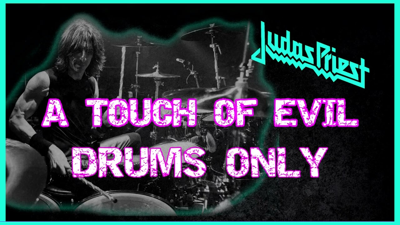 🥁 DRUMS ONLY - A TOUCH OF EVIL - JUDAS PRIEST - SCOTT TRAVIS