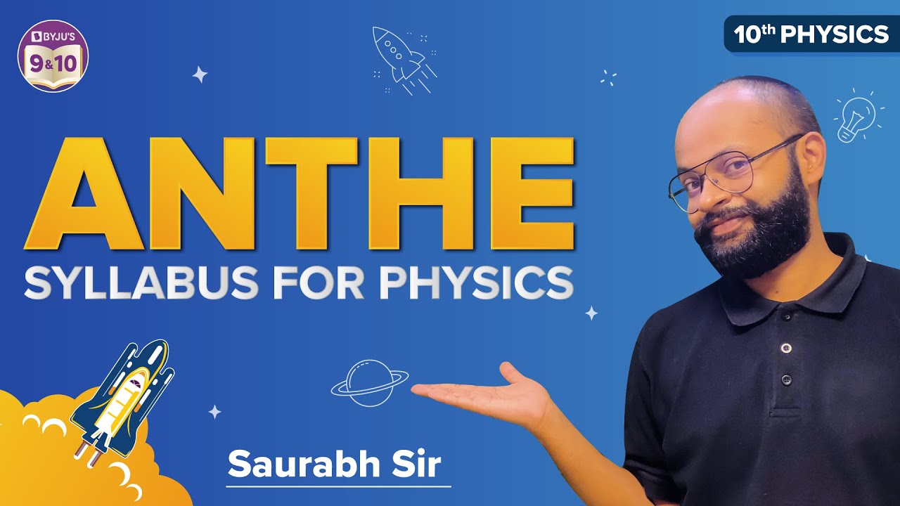 CBSE Class 10 Physics (Science) Syllabus for ANTHE Exam 2022 Mock Test | ANTHE 2022 Sample Questions