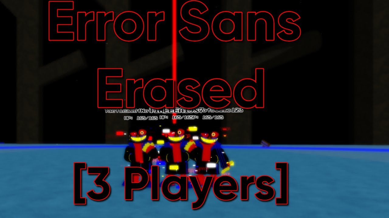 Error Sans ERASED [3 Players] (Soul Ops AU Destroyer Reborn)