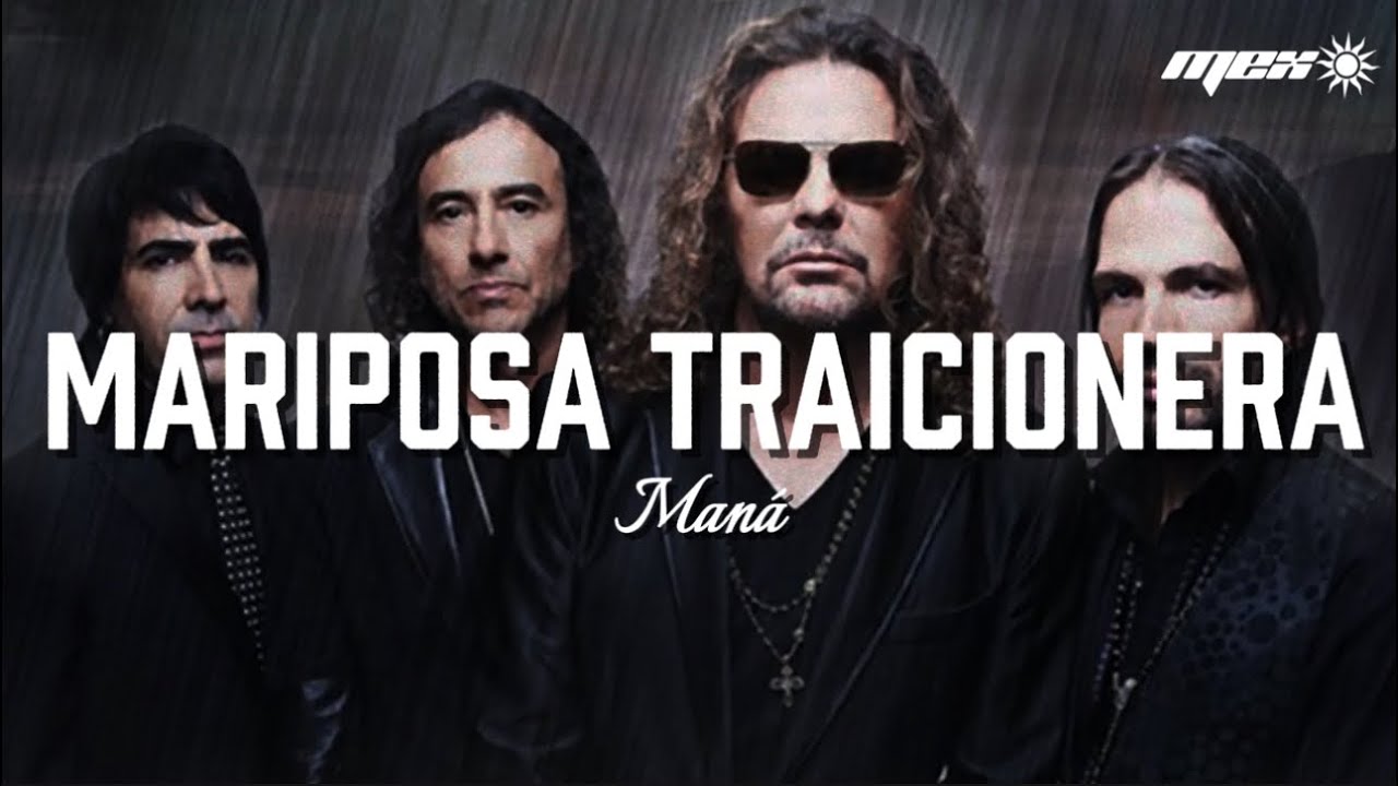 Man&aacute; - Mariposa traicionera (Letra)