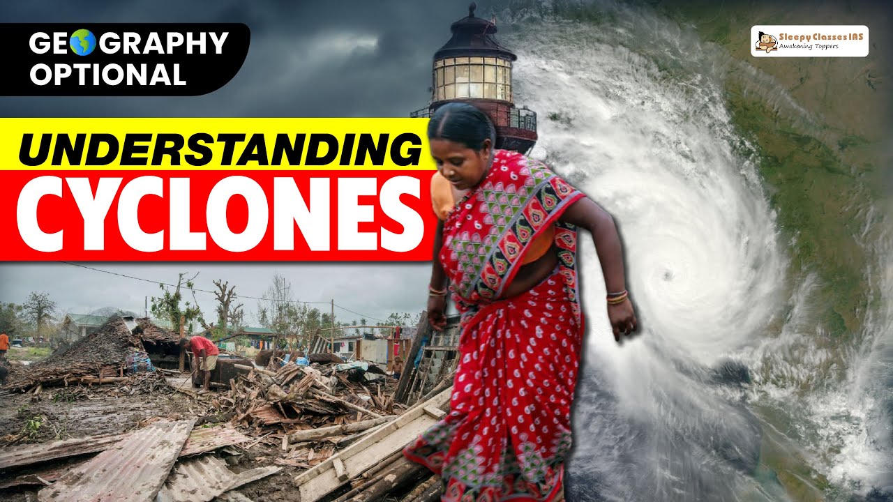 Everything you need to know about Tropical cyclones || Geography Optional | Sleepy Classes Geography