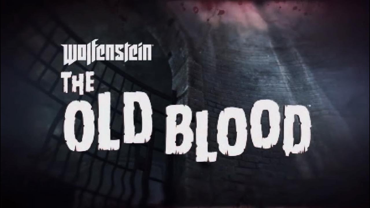 Wolfenstein The Old Blood pt 1