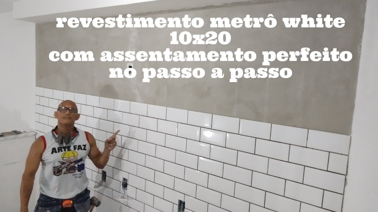 REVESTIMENTO METRÔ WHITE 10X20 COM ASSENTAMENTO PERFEITO NO PASSO Á PASSO