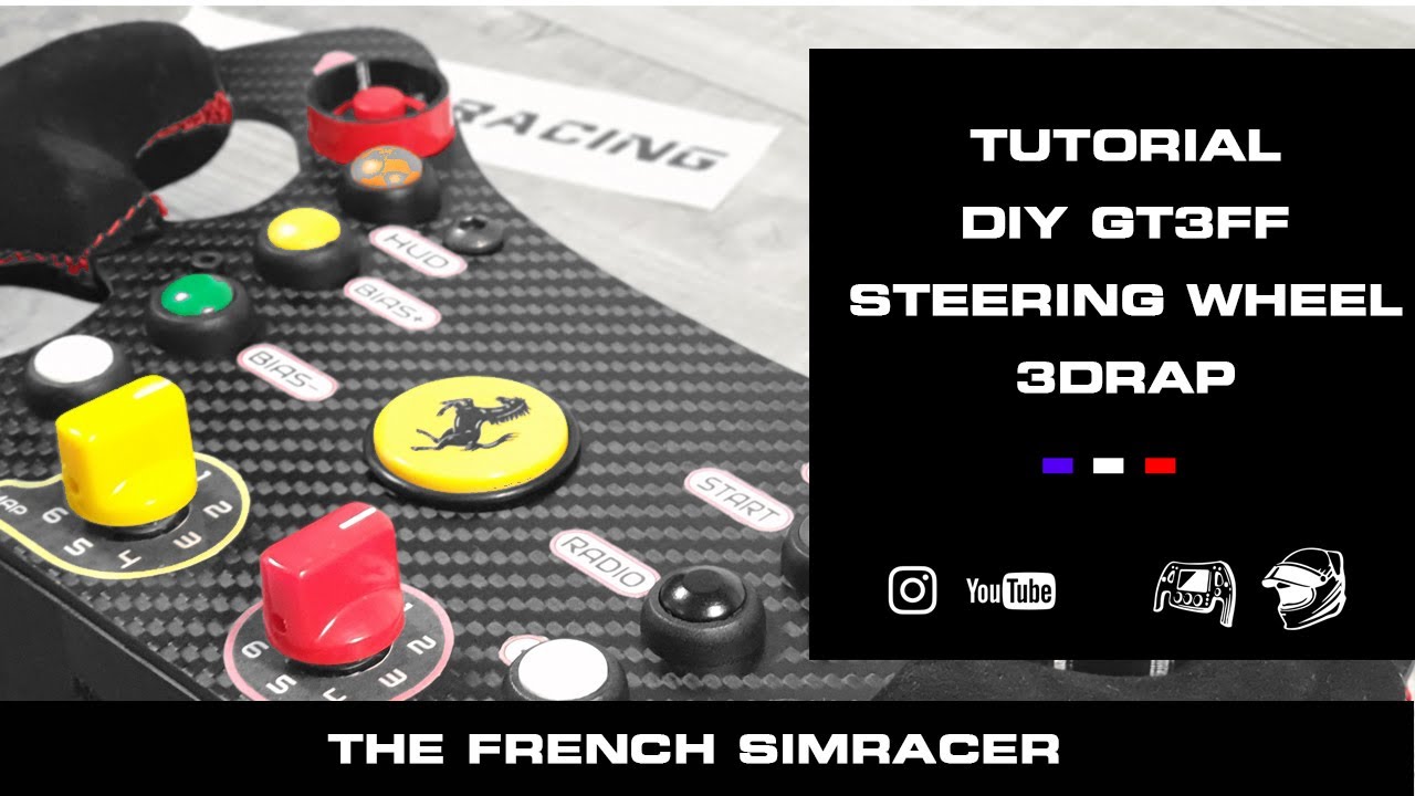 Volant GT3FF-3DRAP - Tutoriel - SIMRACING