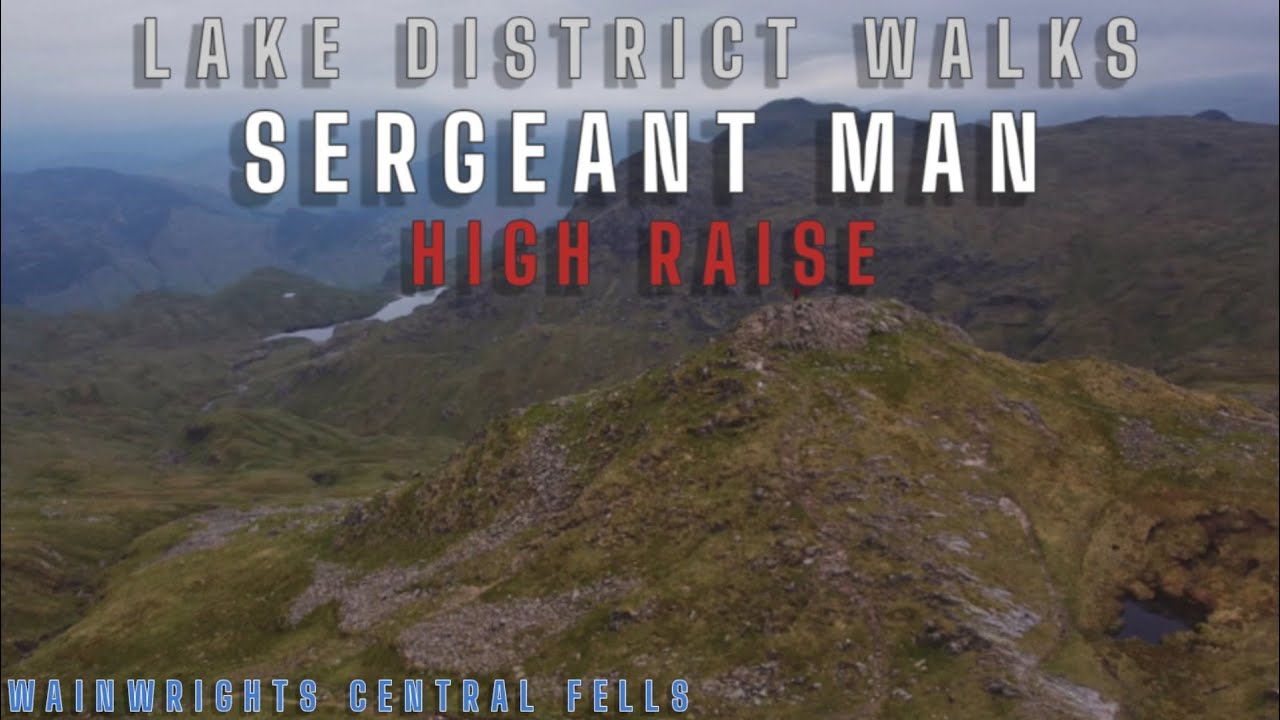 Best hikes in the Lake District, High Raise, Sergeant Man from Grasmere