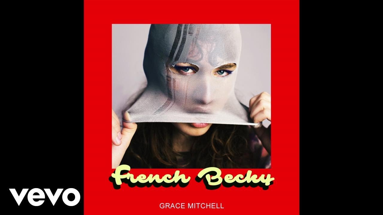 Grace Mitchell - French Becky (Audio)