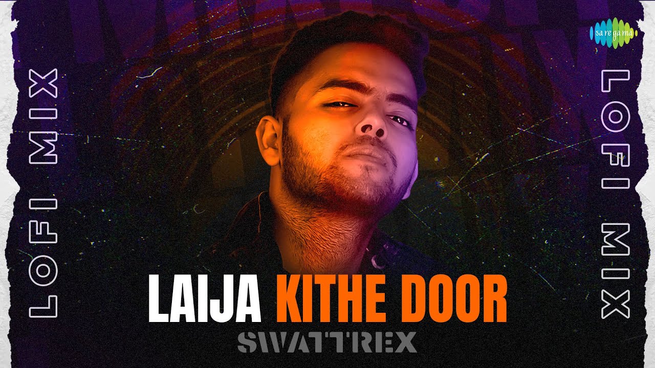 Laija Kithe Door LoFi Mix | Amar Singh Chamkila | Amarjot | Swattrex | Punjabi Song | ਪੰਜਾਬੀ ਗੀਤ