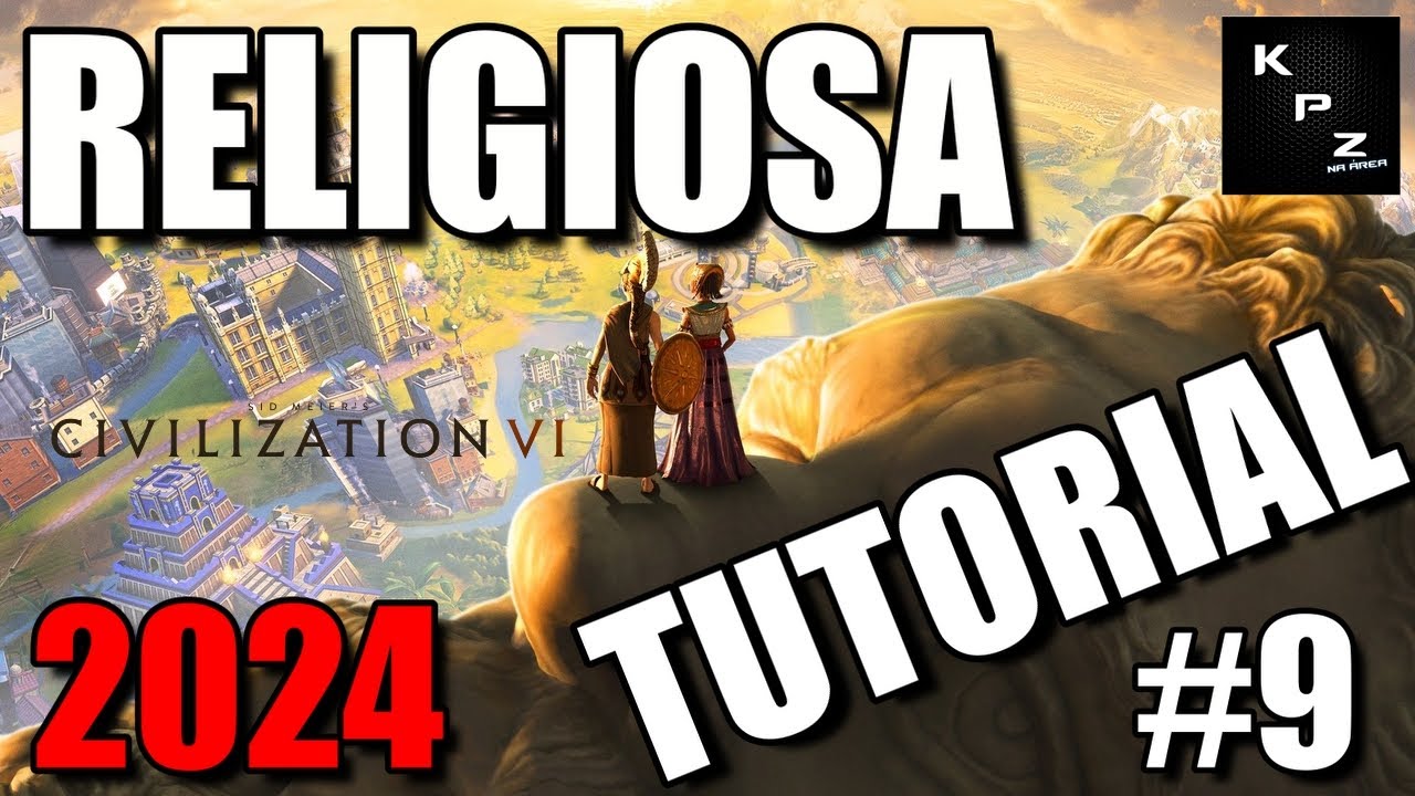 NOVO NO CIVILIZATION VI?👶TUTORIAL VITÓRIA RELIGIOSA💪COMO FUNCIONA? COMO VENCER? #9 2024