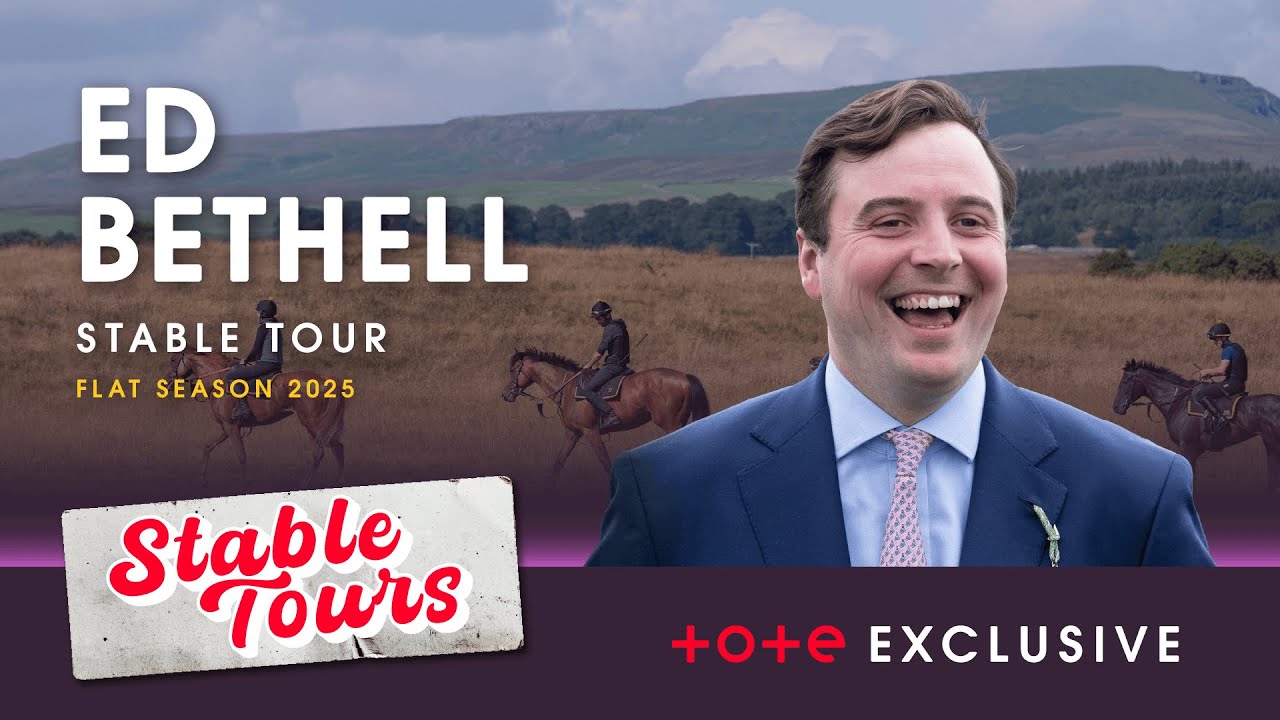 Edward Bethell 2025 Flat Season Stable Tour | Royal Ascot 2025 | Tote