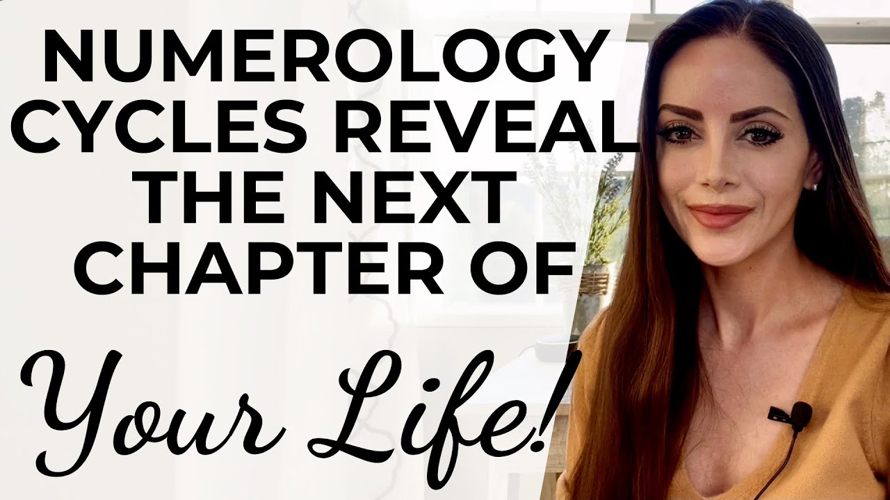 Numerology Cycles Reveal The Next Chapters of Your Life | Calculate & Interpret Numerology Cycles