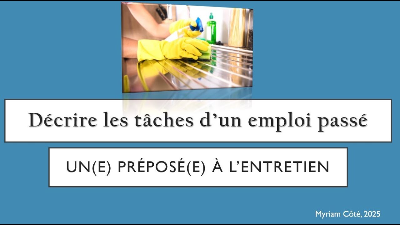 D&eacute;crire t&acirc;ches pr&eacute;pos&eacute;.e &agrave; l'entretien