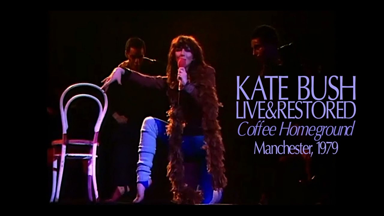 Kate Bush - Live & Restored: Coffee Homeground