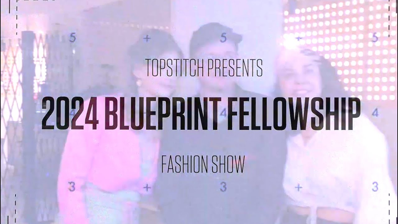 BLUEPRINT Fashion Show 2024 @ WAL Public Market