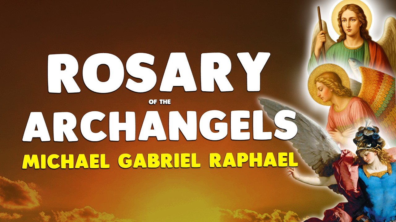 🙏 ARCHANGELS ROSARY 🙏 MICHAEL GABRIEL RAPHAEL for Powerful Protection