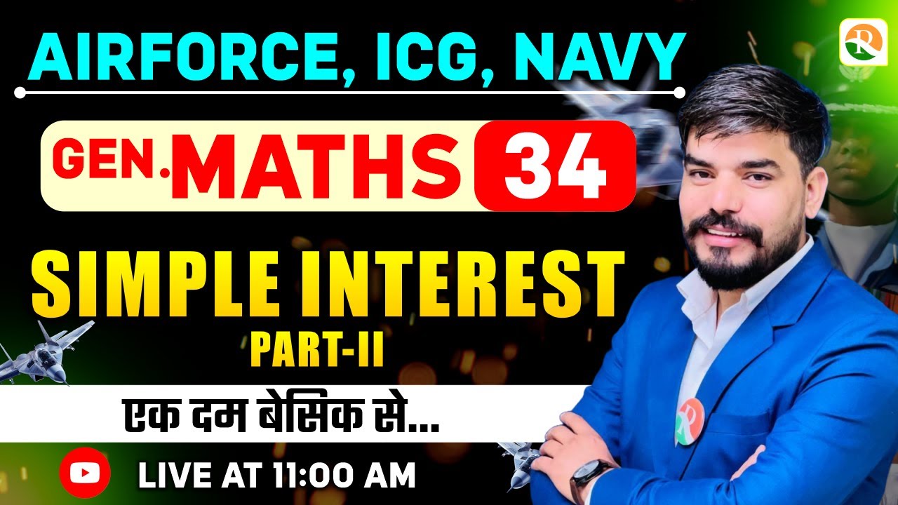 Simple Interest # 2 | Airforce, Navy, ICG  | Airforce Maths Classes | Maths Class  for Airforce