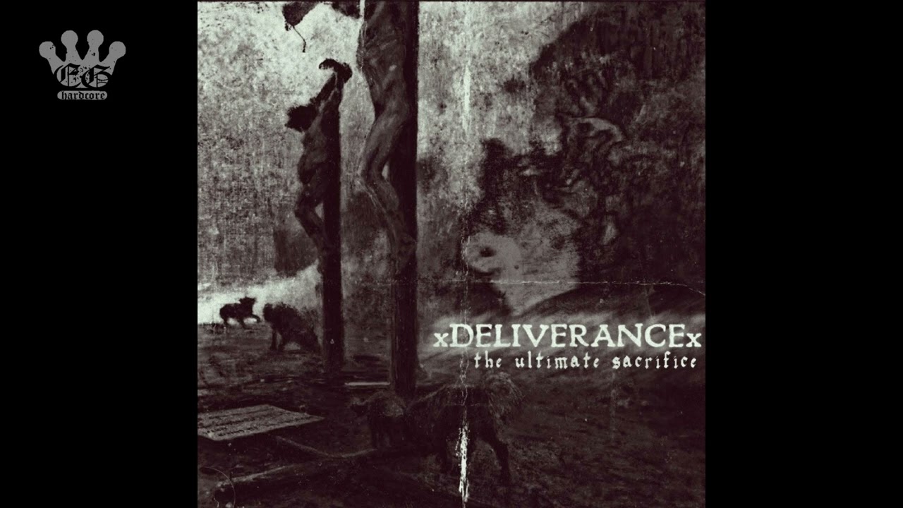 [EGxHC] xDeliverancex - The Ultimate Sacrifice - 2022 (Full EP)