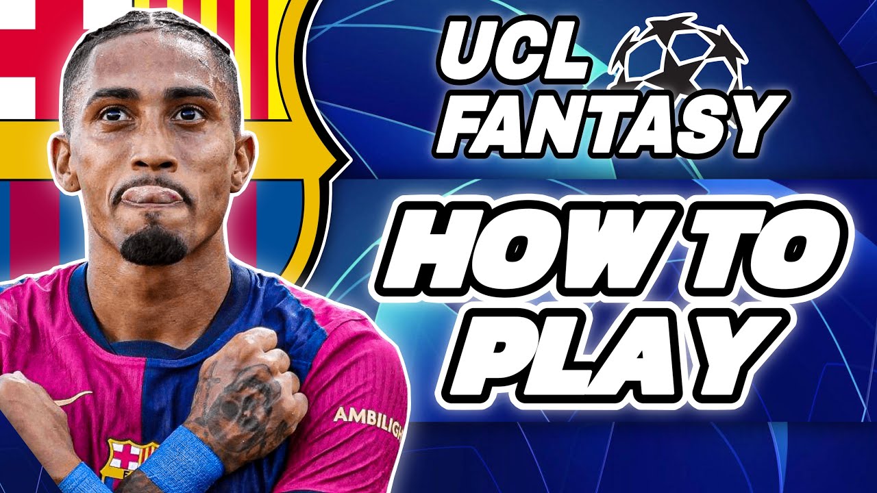 HOW TO PLAY UCL FANTASY • CHAMPIONS LEAGUE FANTASY 25/26