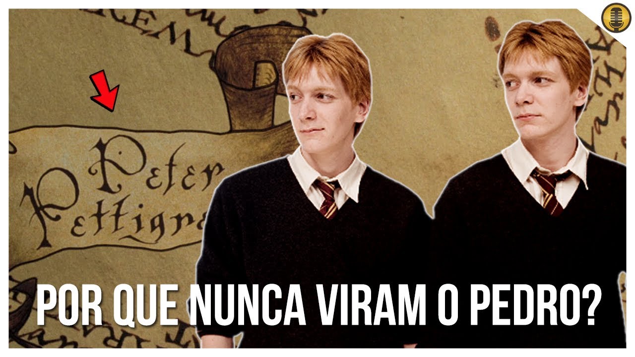 Por que FRED E JORGE WEASLEY nunca viram Pedro Pettigrew no Mapa do Maroto?