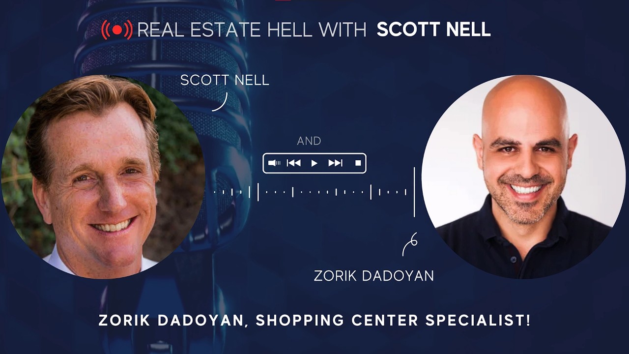 Real Estate Hell With Scott Nell and Zorik Dadoyan