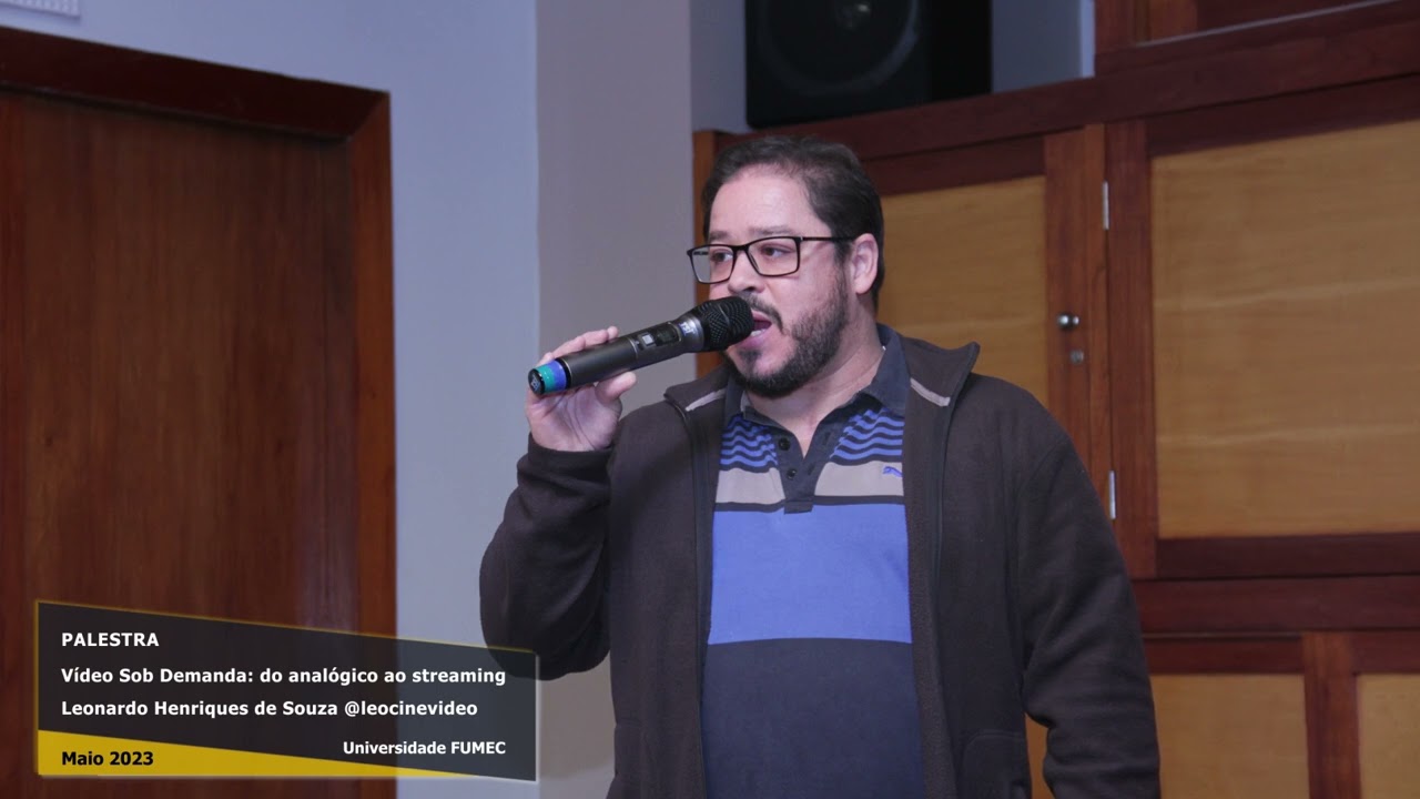 Registro da Palestra V&iacute;deo Sob Demanda: do anal&oacute;gico ao streaming. Universidade FUMEC @leocinevideo