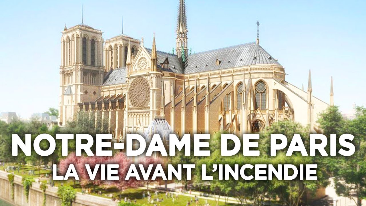 Notre-Dame de Paris : la vie avant l'incendie - Documentaire complet