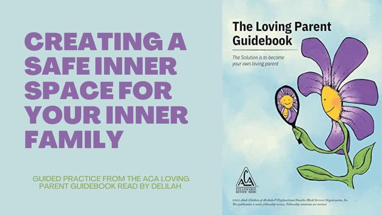 Creating a Safe Inner Space for Your Inner Family - Guided Practice