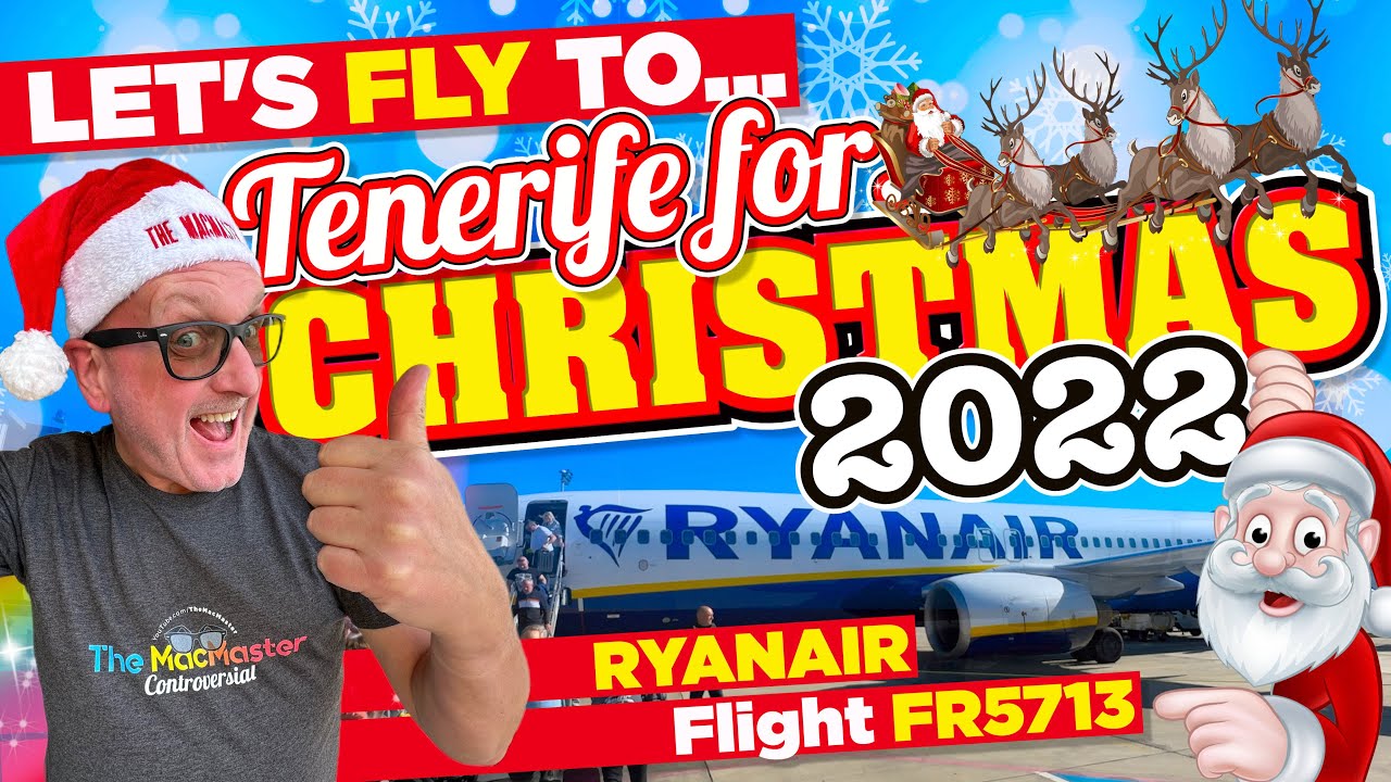 Take off and FLY with me to TENERIFE for CHRISTMAS 2022 onboard Ryanair Flight FR5713 ✈️☀️🎅🏻