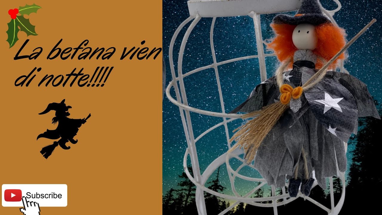 Befana in tessuto senza cucire!! Facilissima e a costo zero!!    #befana #nanadecor #creazionistoffa